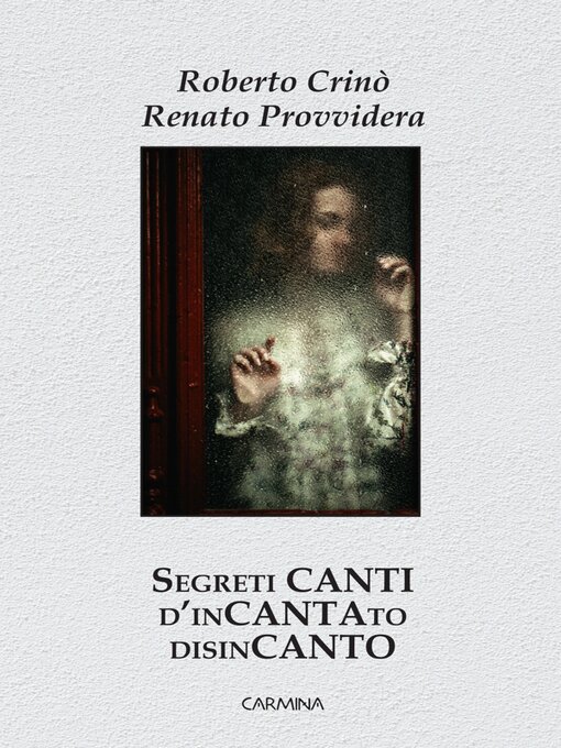 Title details for Segreti canti d'incantato disincanto by Roberto Crinò - Wait list